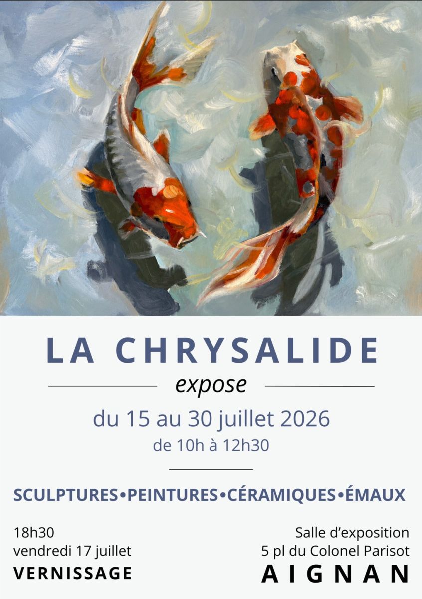 Exposition de la Chrysalide